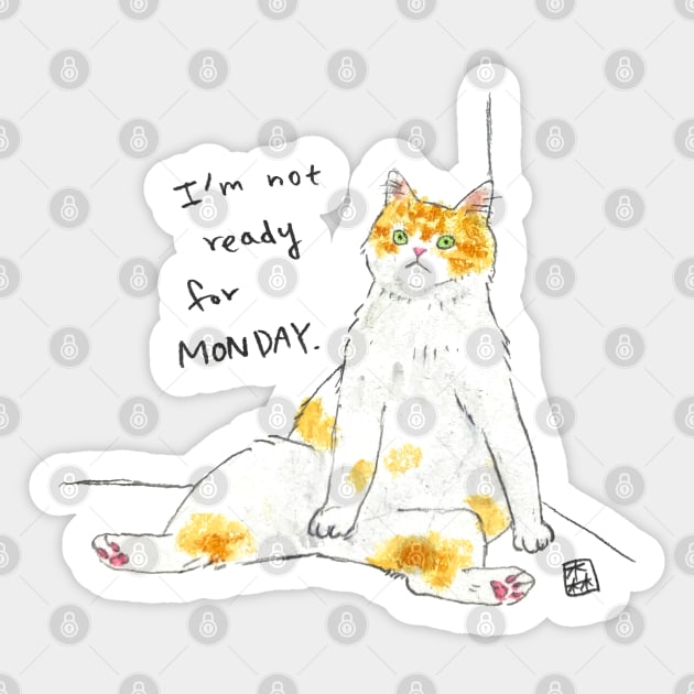 I'm not ready for MONDAY Sticker by colorofmori